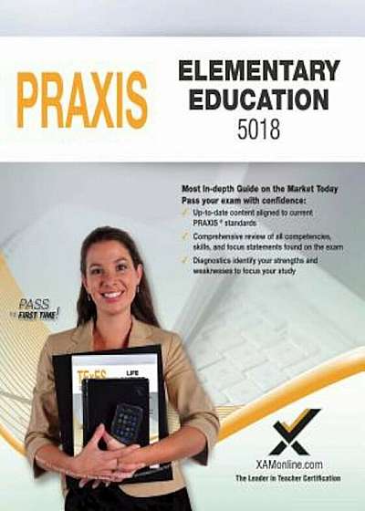 2017 Praxis Elementary Education: Content Knowledge (5018), Paperback