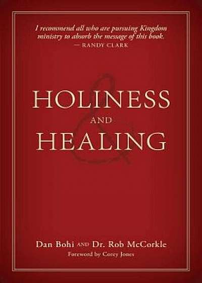 Holiness and Healing, Paperback