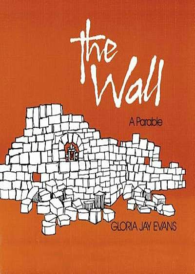 Coperta cărții The Wall: A Parable, Paperback