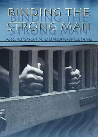 Binding the Strong Man, Paperback