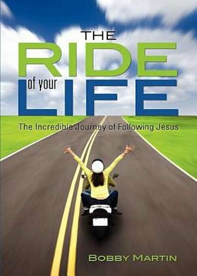 The Ride of Your Life, Paperback