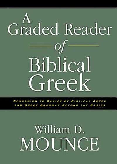 A Graded Reader of Biblical Greek, Paperback
