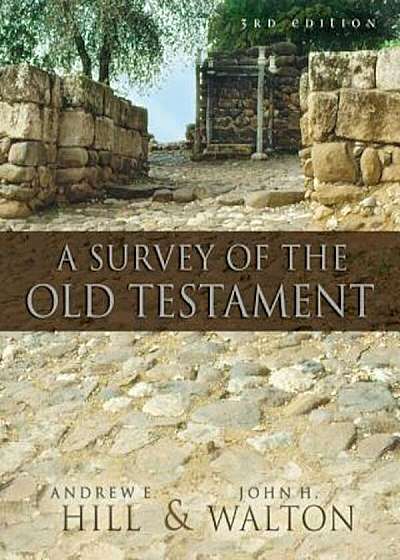 A Survey of the Old Testament, Hardcover