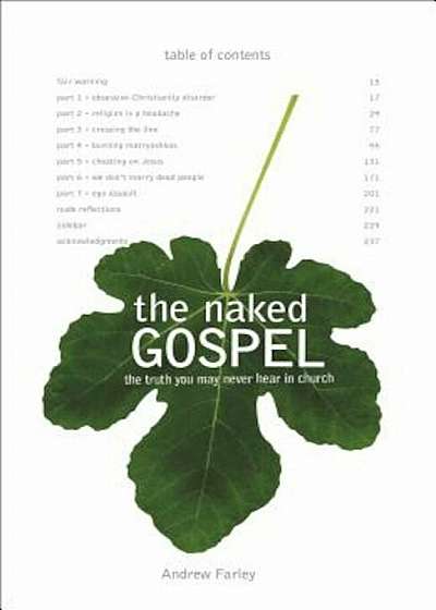The Naked Gospel: The Truth You May Never Hear in Church, Paperback
