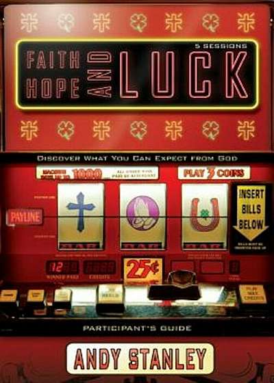 Faith, Hope, and Luck, Paperback