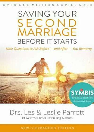 Saving Your Second Marriage Before It Starts: Nine Questions to Ask Before -- And After -- You Remarry, Hardcover
