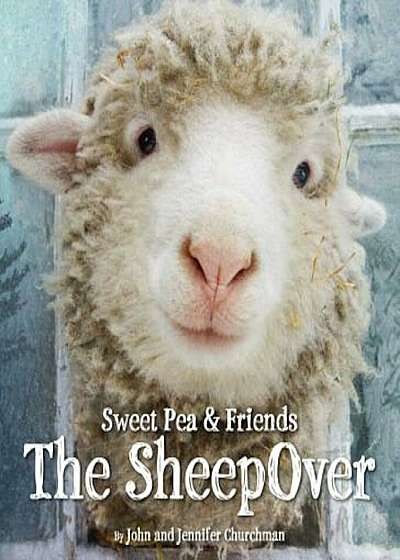 Sweet Pea & Friends: The Sheepover, Hardcover