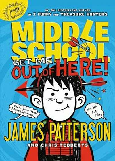 Middle School: Get Me Out of Here!, Hardcover