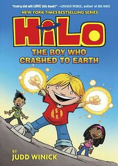 Hilo Book 1: The Boy Who Crashed to Earth, Hardcover