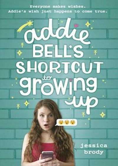 Addie Bell's Shortcut to Growing Up, Hardcover