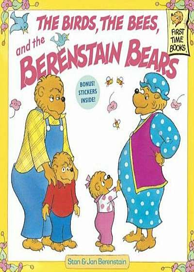 Berenstain Bears & the Birds, the Bees, and the Berenstain Bears, Paperback