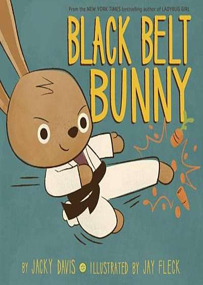 Black Belt Bunny, Hardcover