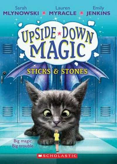 Sticks & Stones (Upside-Down Magic '2), Paperback