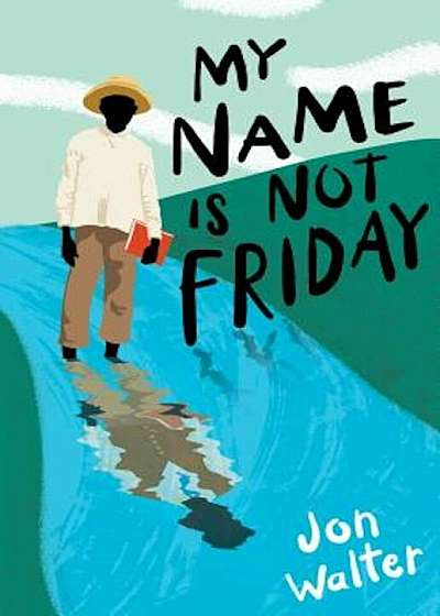 My Name Is Not Friday, Paperback