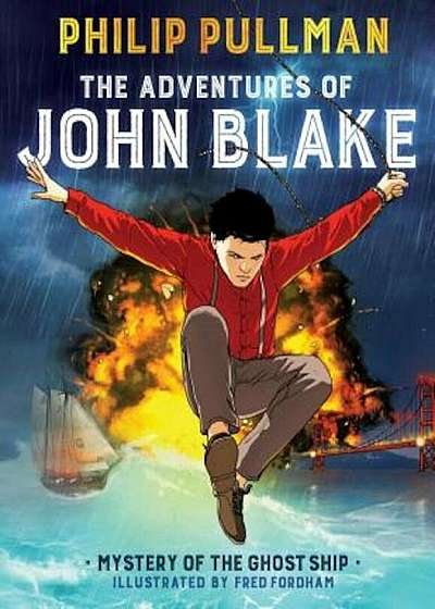 The Adventures of John Blake: Mystery of the Ghost Ship, Hardcover