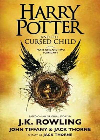 Harry Potter and the Cursed Child, Parts One and Two: The Official Playscript of the Original West End Production, Hardcover