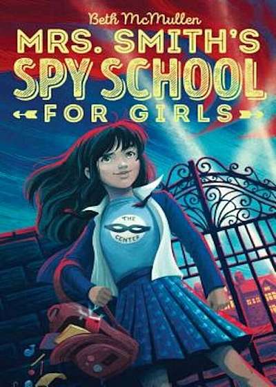 Mrs. Smith's Spy School for Girls, Hardcover