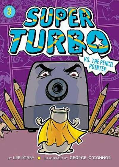 Super Turbo vs. the Pencil Pointer, Hardcover