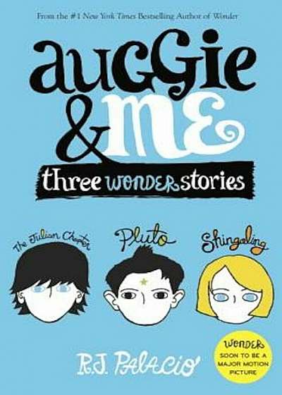 Auggie & Me: Three Wonder Stories, Hardcover