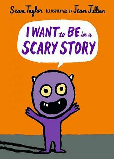 I Want to Be in a Scary Story, Hardcover