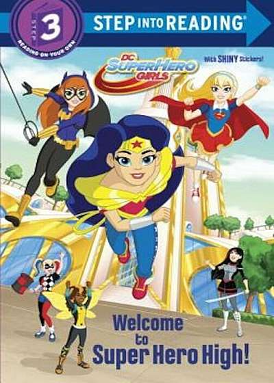 Welcome to Super Hero High! (DC Super Hero Girls), Paperback
