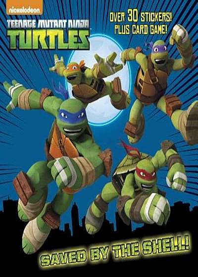 Saved by the Shell! (Teenage Mutant Ninja Turtles), Paperback