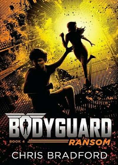Bodyguard: Ransom (Book 4), Paperback