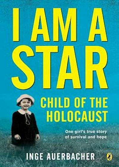 I Am a Star: Child of the Holocaust, Paperback