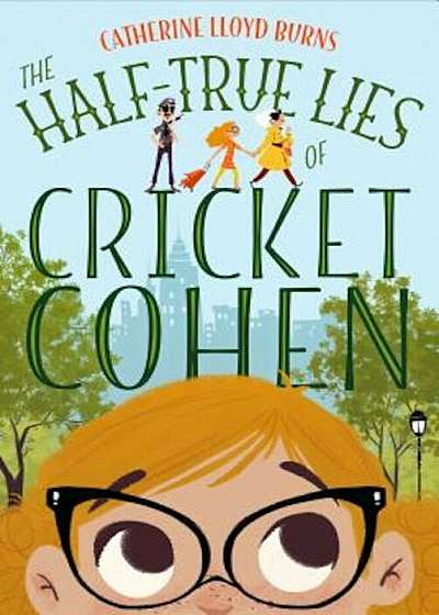 The Half-True Lies of Cricket Cohen, Hardcover