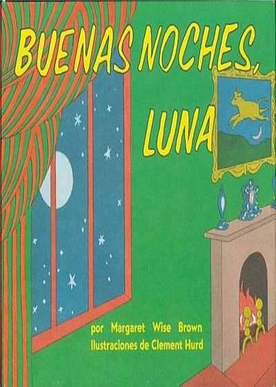 Buenas Noches, Luna = Goodnight Moon, Hardcover