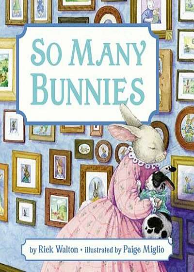 So Many Bunnies: A Bedtime ABC and Counting Book, Hardcover