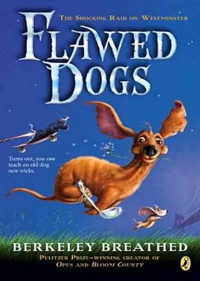 Flawed Dogs: The Novel: The Shocking Raid on Westminster, Paperback