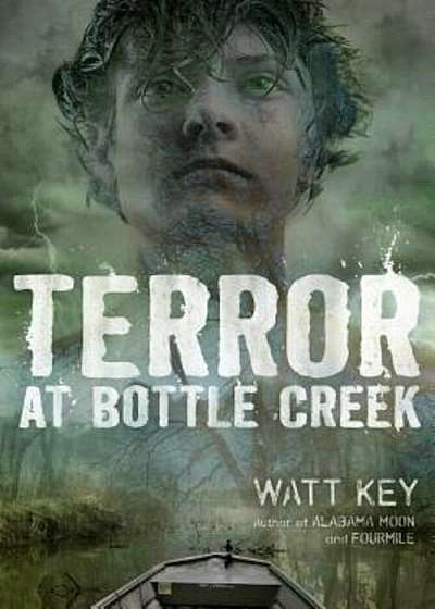 Terror at Bottle Creek, Hardcover