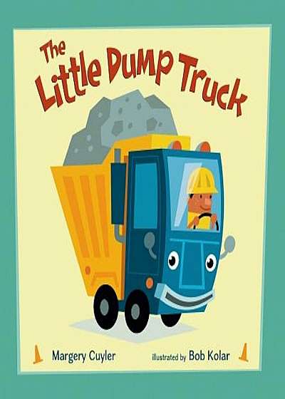 The Little Dump Truck, Hardcover