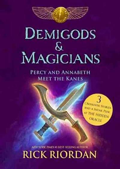 Demigods & Magicians: Percy and Annabeth Meet the Kanes, Hardcover
