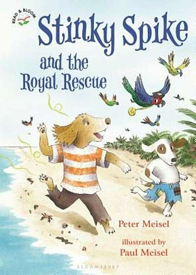 Stinky Spike and the Royal Rescue, Hardcover