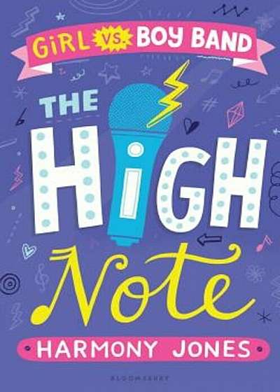 The High Note (Girl Vs Boy Band 2): The High Note, Hardcover