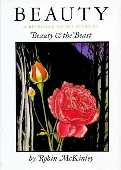 Beauty: A Retelling of the Story of Beauty and the Beast, Hardcover