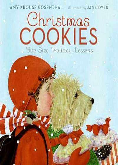 Christmas Cookies: Bite-Size Holiday Lessons, Hardcover