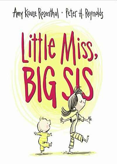 Little Miss, Big Sis, Hardcover