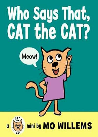 Who Says That, Cat the Cat', Hardcover
