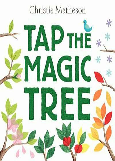 Tap the Magic Tree, Hardcover