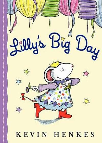 Lilly's Big Day, Paperback