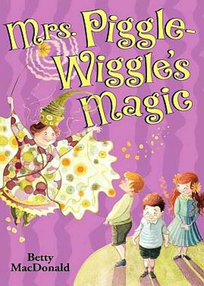 Mrs. Piggle-Wiggle's Magic, Paperback