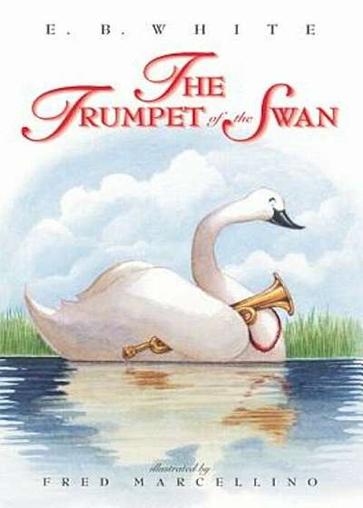 The Trumpet of the Swan, Paperback