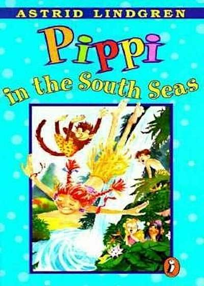 Pippi in the South Seas, Paperback