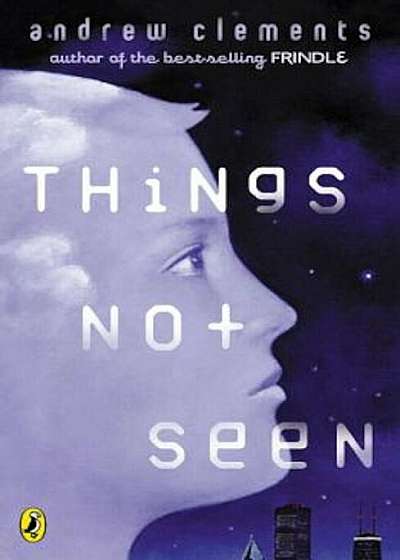 Things Not Seen, Paperback