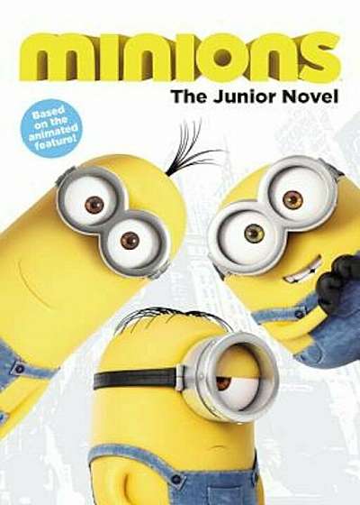 Minions: The Junior Novel, Paperback
