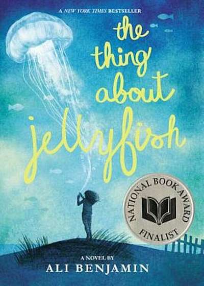 The Thing about Jellyfish, Hardcover