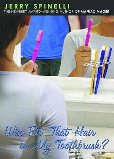 Who Put That Hair in My Toothbrush', Paperback